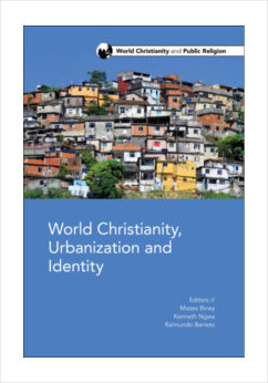 World Christianity, Urbanization and Identity
Raimundo César Barreto, Jr.