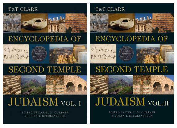 The T&T Clark Encyclopedia of Second Temple Judaism