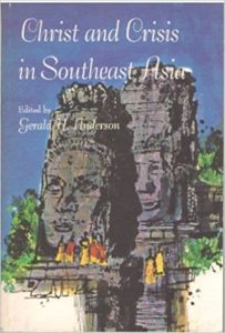 Christ and Crisis in Southeast Asia by Gerald Anderson