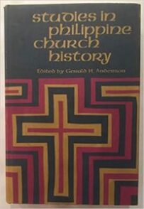 Studies in Philippine Church History, by Gerald Anderson