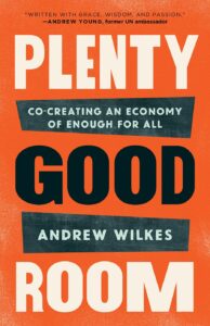 Plenty Good Room, by Andrew Wilkes