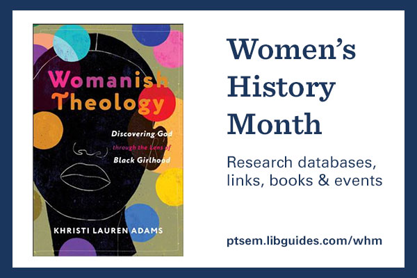 graphic celebrating Women's History Month includes book cover image from Khristi Adams' book Womanish Theology