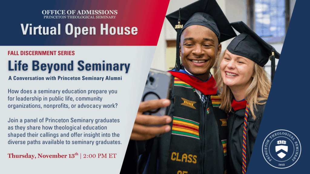Wondering where a theological degree can lead you? Join us for the final installment in our 2025 Fall Discernment Series, a panel conversation with Princeton Theological Seminary alumni who are living out their callings in diverse and meaningful ways.