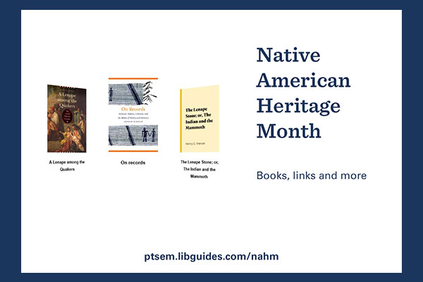 graphic includes three book cover images and text that reads Native American Heritage Month, Books, links and more ptsem.libguides.com/nahm