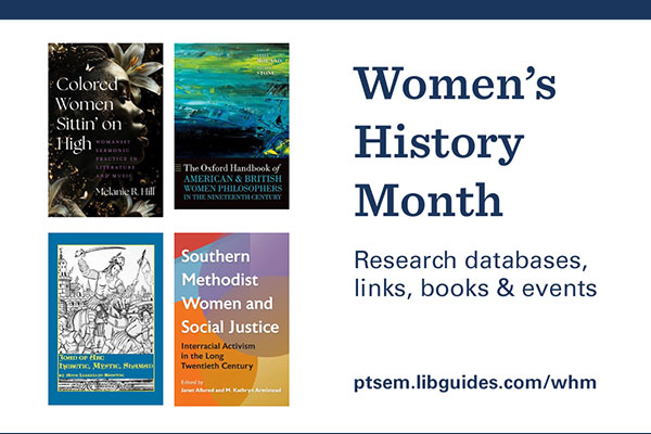 graphic promoting Women's History Month curated bibliography, includes book cover images and reads Women's History Month research databases, links, books and events