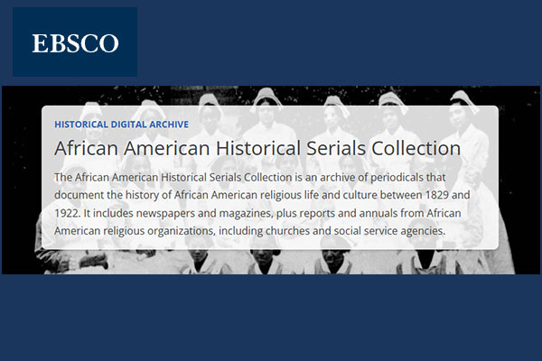 graphic promoting the African American Historical Serials Collection from EBSCO; includes the EBSCO logo and a black and white photo of a graduating class of nurses overlaid with a description of the collection from EBSCO's website